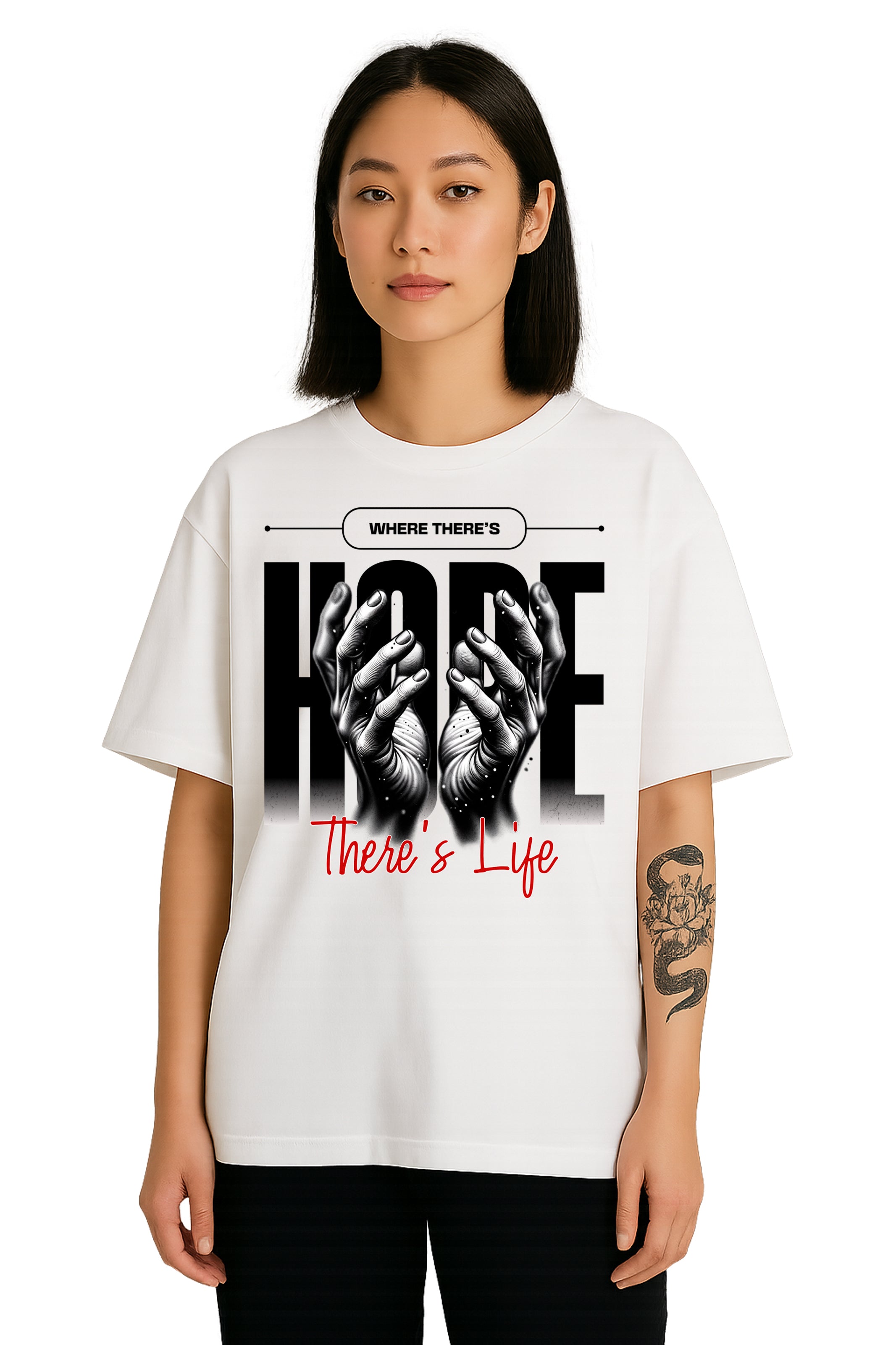 Where There’s Hope, There’s Life T-shirt